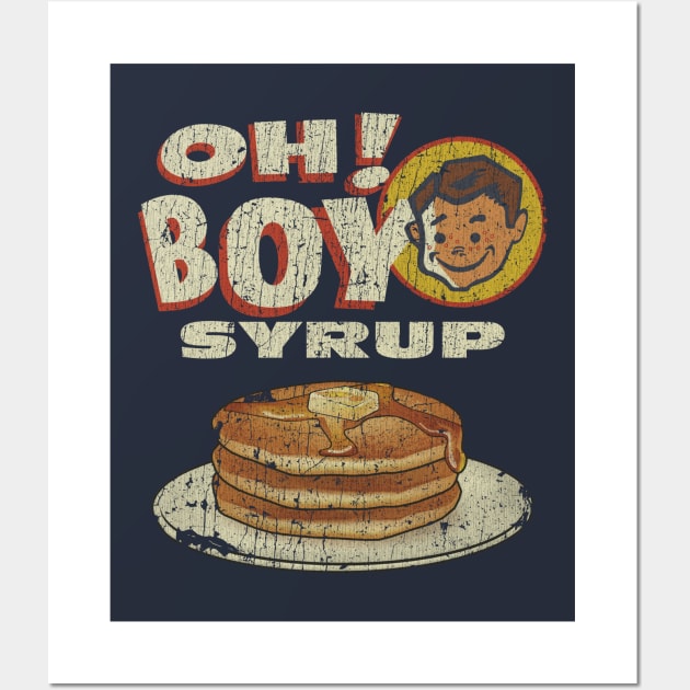 Oh! Boy Syrup Wall Art by JCD666